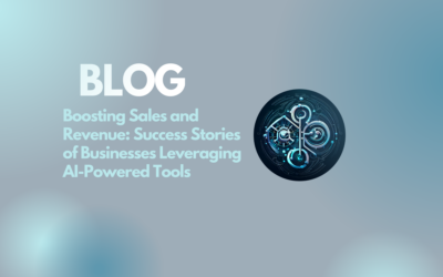 Boosting Sales and Revenue: Success Stories of Businesses Leveraging AI-Powered Tools